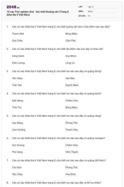 10 câu Trắc nghiệm Alat - Địa chất khoáng sản (Trang 8, Atlat Địa lí Việt Nam)