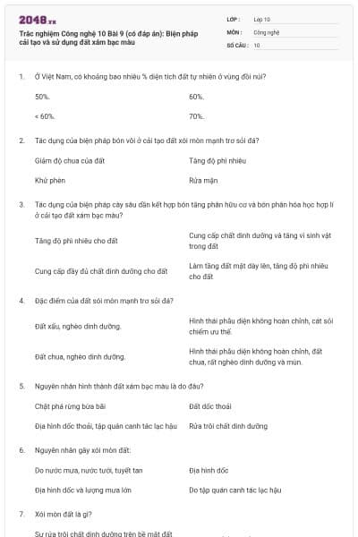 Trắc nghiệm Công nghệ 10 Bài 9 (có đáp án): Biện pháp cải tạo và sử dụng đất xám bạc màu