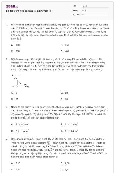 Bài tập Dòng điện xoay chiều cực hay Đề 11