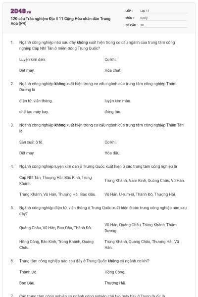 120 câu  Trắc nghiệm Địa lí 11 Cộng Hòa nhân dân Trung Hoa (P4)