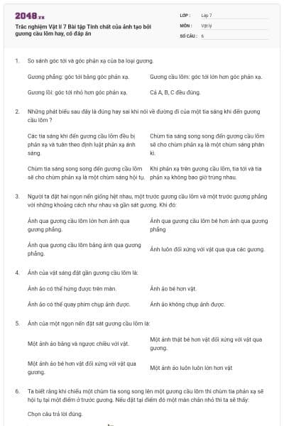 Trắc nghiệm Vật lí 7 Bài tập Tính chất của ảnh tạo bởi gương cầu lõm hay, có đáp án