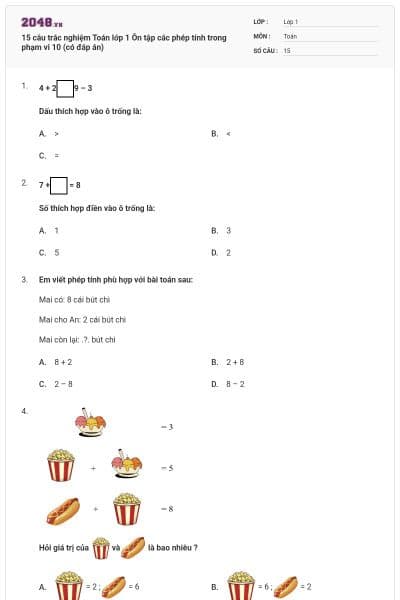 15 câu trắc nghiệm Toán lớp 1 Ôn tập các phép tính trong phạm vi 10 (có đáp án)