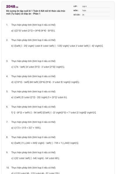 Đề cương ôn tập cuối kì 1 Toán 6 Kết nối tri thức cấu trúc mới (Tự luận) có đáp án - Phần 1