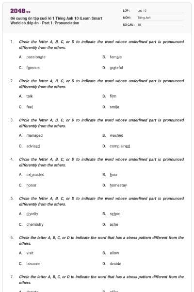 Đề cương ôn tập cuối kì 1 Tiếng Anh 10 iLearn Smart World có đáp án - Part 1. Pronunciation