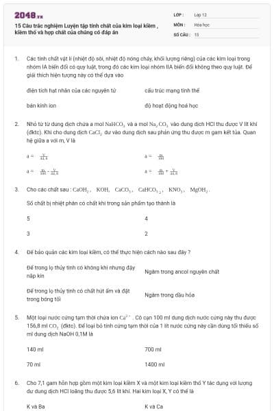 15 Câu trắc nghiệm Luyện tập tính chất của kim loại kiềm , kiềm thổ và hợp chất của chúng có đáp án