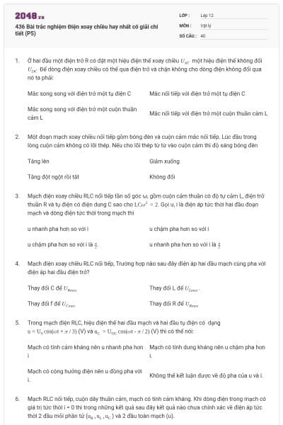 436 Bài trắc nghiệm Điện xoay chiều hay nhất có giải chi tiết (P5)