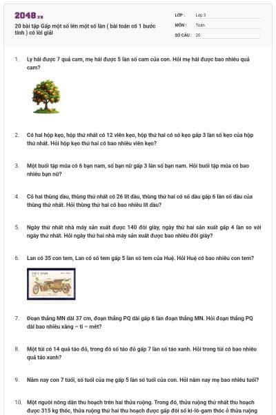 20 bài tập Gấp một số lên một số lần ( bài toán có 1 bước tính ) có lời giải