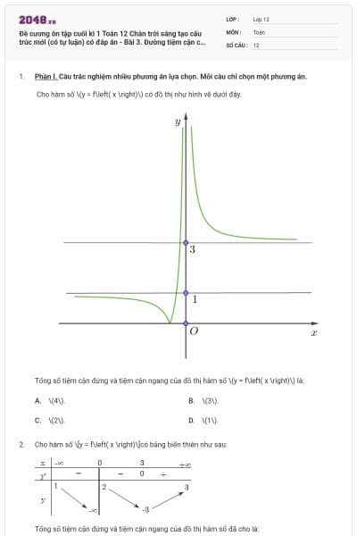 Đề cương ôn tập cuối kì 1 Toán 12 Chân trời sáng tạo cấu trúc mới (có tự luận) có đáp án - Bài 3. Đường tiệm cận của đồ thị hàm số