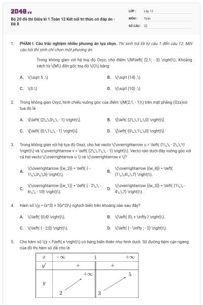 Bộ 20 đề thi Giữa kì 1 Toán 12 Kết nối tri thức có đáp án - Đề 8