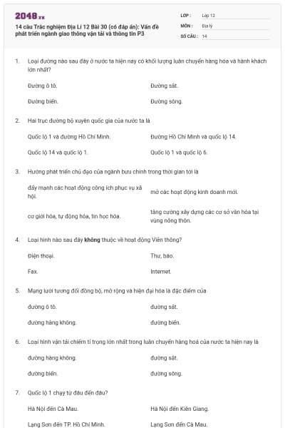 14 câu Trắc nghiệm Địa Lí 12 Bài 30 (có đáp án): Vấn đề phát triển ngành giao thông vận tải và thông tin P3