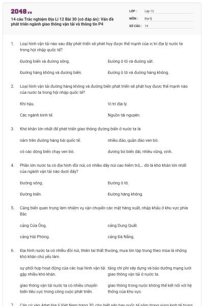 14 câu Trắc nghiệm Địa Lí 12 Bài 30 (có đáp án): Vấn đề phát triển ngành giao thông vận tải và thông tin P4