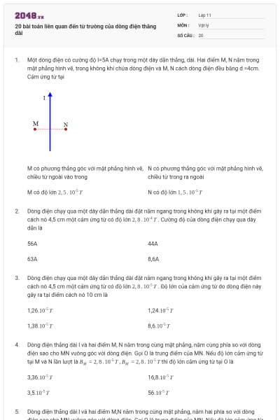 20 bài toán liên quan đến từ trường của dòng điện thăng dài
