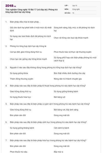 Trắc nghiệm Công nghệ 10 Bài 17 (có đáp án): Phòng trừ tổng hợp dịch hại cây trồng