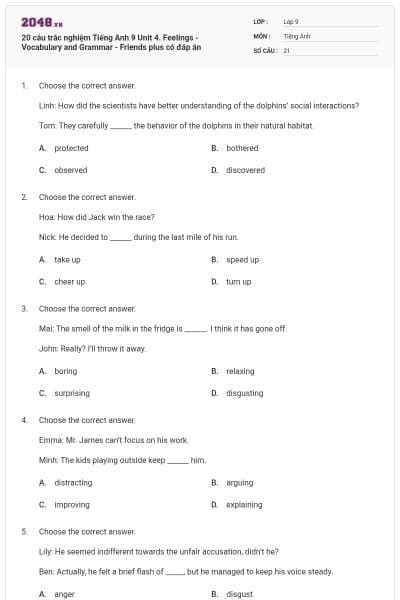 20 câu trắc nghiệm Tiếng Anh 9 Unit 4. Feelings - Vocabulary and Grammar - Friends plus có đáp án