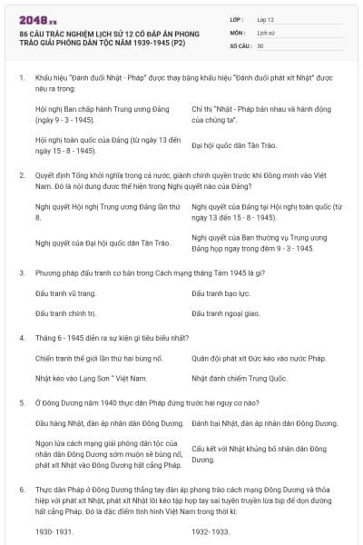 86 CÂU TRẮC NGHIỆM LỊCH SỬ 12 CÓ ĐÁP ÁN PHONG TRÀO GIẢI PHÓNG DÂN TỘC NĂM 1939-1945 (P2)