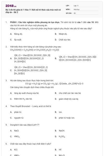 Bộ 3 đề thi giữa kì 1 Hóa 11 Kết nối tri thức cấu trúc mới có đáp án - Đề 2