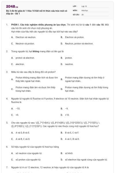 Bộ 3 đề thi giữa kì 1 Hóa 10 Kết nối tri thức cấu trúc mới có đáp án - Đề 1