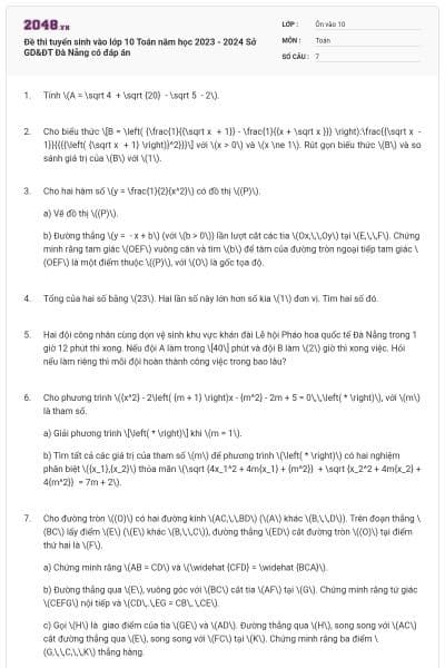 Đề thi tuyển sinh vào lớp 10 Toán năm học 2023 - 2024 Sở GD&ĐT Đà Nẵng có đáp án