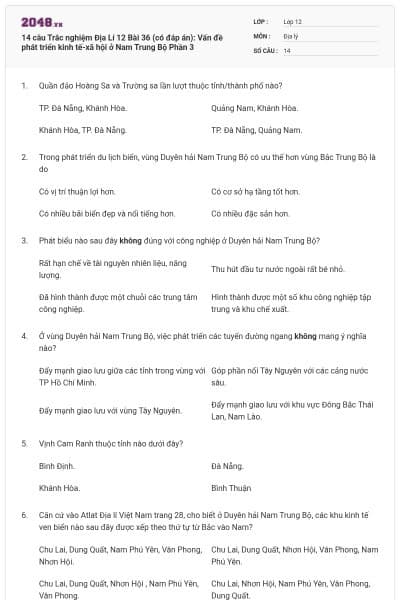 14 câu Trắc nghiệm Địa Lí 12 Bài 36 (có đáp án): Vấn đề phát triển kinh tế-xã hội ở Nam Trung Bộ Phần 3