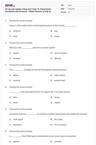 20 câu trắc nghiệm Tiếng Anh 9 Unit 10. Planet Earth - Vocabulary and Grammar - Global Success có đáp án