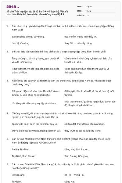 15 câu Trắc nghiệm Địa Lí 12 Bài 39 (có đáp án): Vấn đề khai thác lãnh thổ theo chiều sâu ở Đông Nam Bộ P3