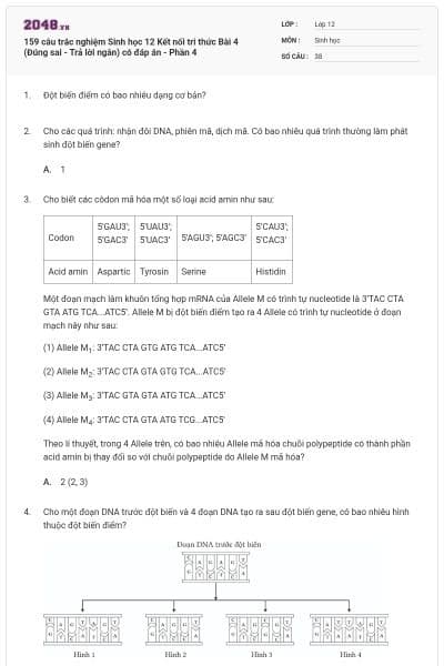 159 câu trắc nghiệm Sinh học 12 Kết nối tri thức Bài 4 (Đúng sai - Trả lời ngắn) có đáp án - Phần 4