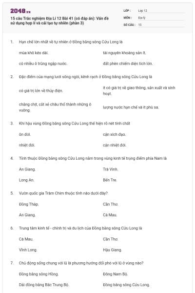 15 câu Trắc nghiệm Địa Lí 12 Bài 41 (có đáp án): Vấn đề sử dụng hợp lí và cải tạo tự nhiên (phần 3)