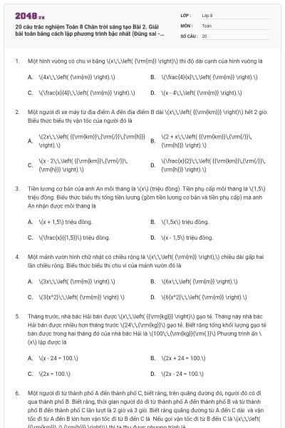 20 câu trắc nghiệm Toán 8 Chân trời sáng tạo Bài 2. Giải bài toán bằng cách lập phương trình bậc nhất (Đúng sai - Trả lời ngắn) có đáp án