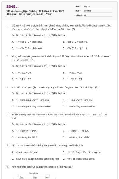 315 câu trắc nghiệm Sinh học 12 Kết nối tri thức Bài 2 (Đúng sai - Trả lời ngắn) có đáp án - Phần 1