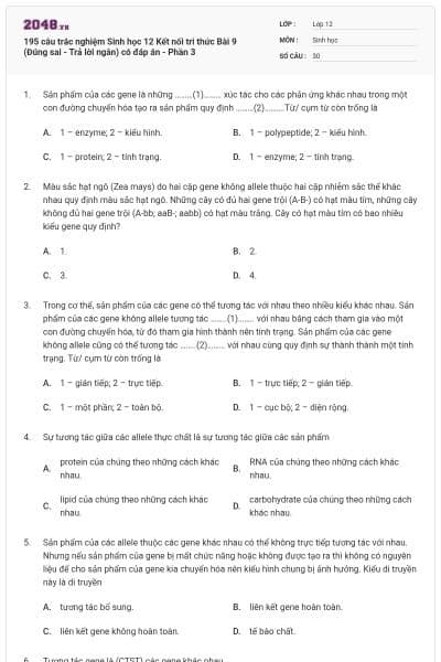 195 câu trắc nghiệm Sinh học 12 Kết nối tri thức Bài 9 (Đúng sai - Trả lời ngắn) có đáp án - Phần 3