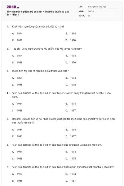 80+ câu trắc nghiệm Độ ổn định – Tuổi thọ thuốc có đáp án - Phần 1