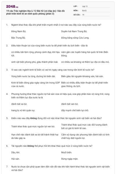 19 câu  Trắc nghiệm Địa Lí 12 Bài 42 (có đáp án): Vấn đề phát triển kinh tế an ninh quốc phòng (phần 3)