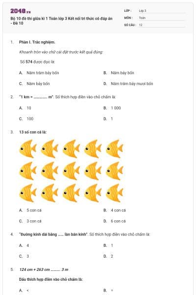 Bộ 10 đề thi giữa kì 1 Toán lớp 3 Kết nối tri thức có đáp án - Đề 10