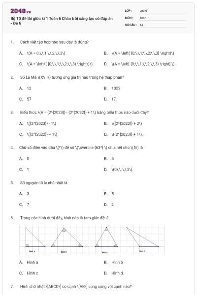 Bộ 10 đề thi giữa kì 1 Toán 6 Chân trời sáng tạo có đáp án - Đề 6