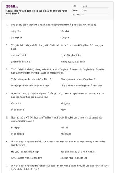 43 câu  Trắc nghiệm Lịch Sử 11 Bài 4 (có đáp án): Các nước Đông Nam Á