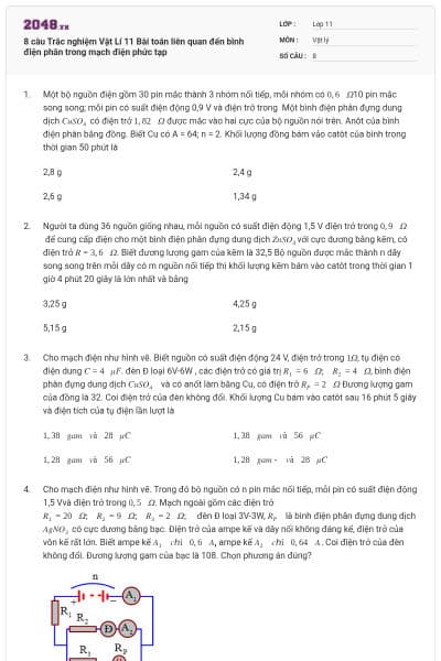 8 câu Trắc nghiệm Vật Lí 11 Bài toán liên quan đến bình điện phân trong mạch điện phức tạp