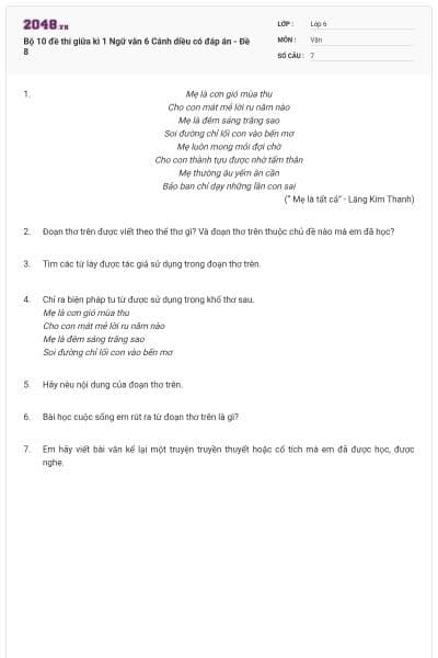 Bộ 10 đề thi giữa kì 1 Ngữ văn 6 Cánh diều có đáp án - Đề 8