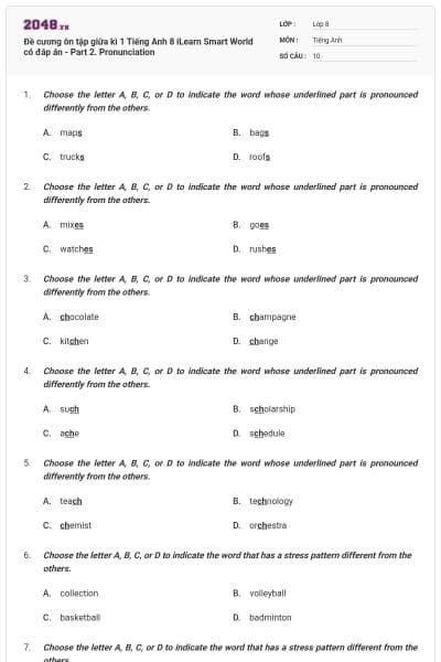 Đề cương ôn tập giữa kì 1 Tiếng Anh 8 iLearn Smart World có đáp án - Part 2. Pronunciation
