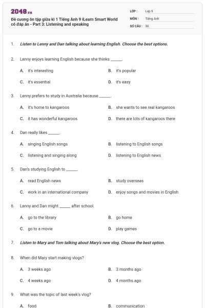 Đề cương ôn tập giữa kì 1 Tiếng Anh 9 iLearn Smart World có đáp án - Part 3: Listening and speaking