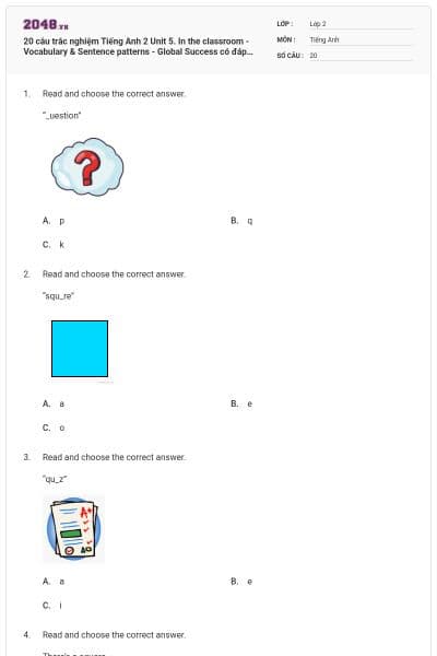 20 câu trắc nghiệm Tiếng Anh 2 Unit 5. In the classroom - Vocabulary & Sentence patterns - Global Success có đáp án
