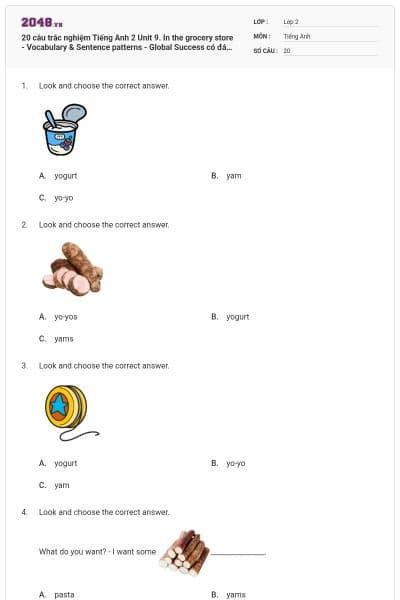 20 câu trắc nghiệm Tiếng Anh 2 Unit 9. In the grocery store - Vocabulary & Sentence patterns - Global Success có đáp án
