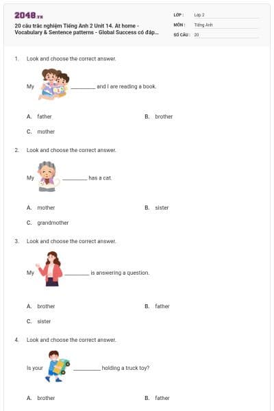 20 câu trắc nghiệm Tiếng Anh 2 Unit 14. At home - Vocabulary & Sentence patterns - Global Success có đáp án
