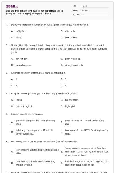 201 câu trắc nghiệm Sinh học 12 Kết nối tri thức Bài 11 (Đúng sai - Trả lời ngắn) có đáp án - Phần 1