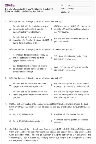 246 câu trắc nghiệm Sinh học 12 Kết nối tri thức Bài 12 (Đúng sai - Trả lời ngắn) có đáp án - Phần 4
