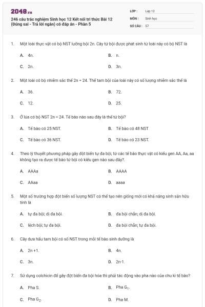 246 câu trắc nghiệm Sinh học 12 Kết nối tri thức Bài 12 (Đúng sai - Trả lời ngắn) có đáp án - Phần 5