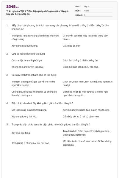 Trắc nghiệm Vật lí 7 Các biện pháp chống ô nhiễm tiếng ồn hay, chi tiết có đáp án