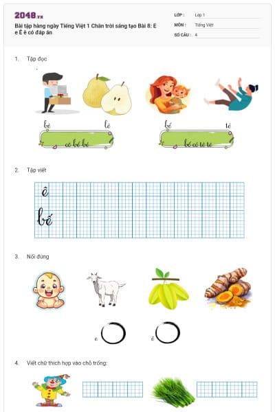Bài tập hàng ngày Tiếng Việt 1 Chân trời sáng tạo Bài 8: E e Ê ê có đáp án