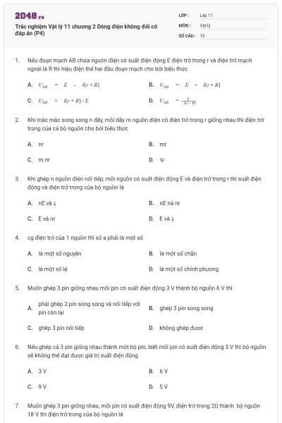 Trắc nghiệm Vật lý 11 chương 2 Dòng điện không đổi có đáp án (P4)
