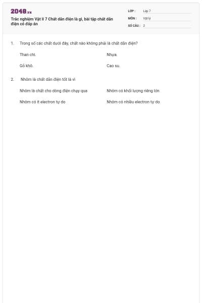 Trắc nghiệm Vật lí 7 Chất dẫn điện là gì, bài tập chất dẫn điện có đáp án