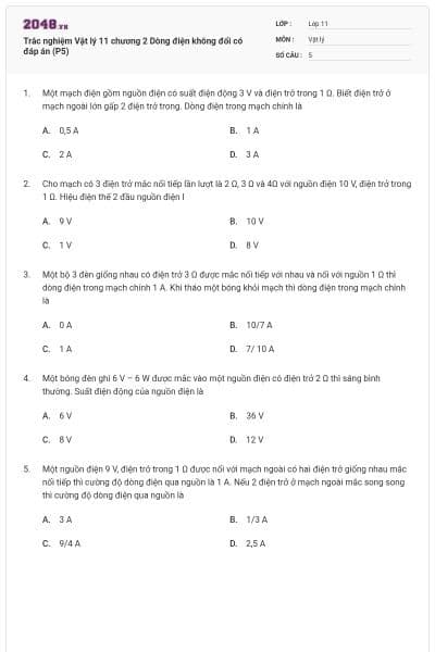 Trắc nghiệm Vật lý 11 chương 2 Dòng điện không đổi có đáp án (P5)